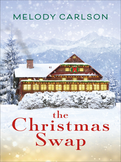 Title details for The Christmas Swap by Melody Carlson - Available
